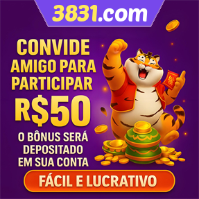 3831.com Indique amigos para receber um bônus
